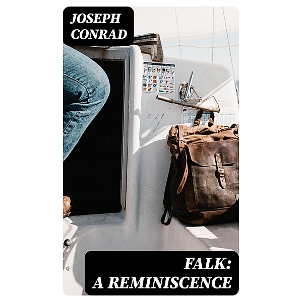 Falk: A Reminiscence, Joseph Conrad