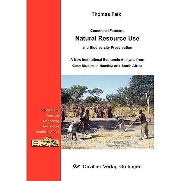 Falk, T: Communal Farmers´Natural Resource Use and Biodivers, Thomas Falk