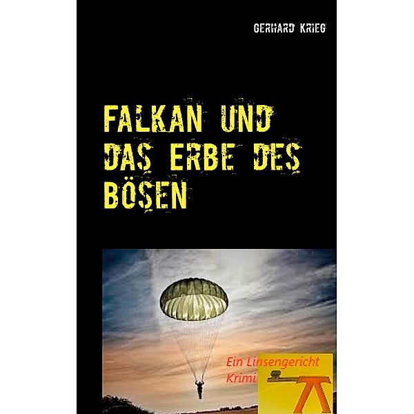 Falkan und das Erbe des Bösen, Gerhard Krieg