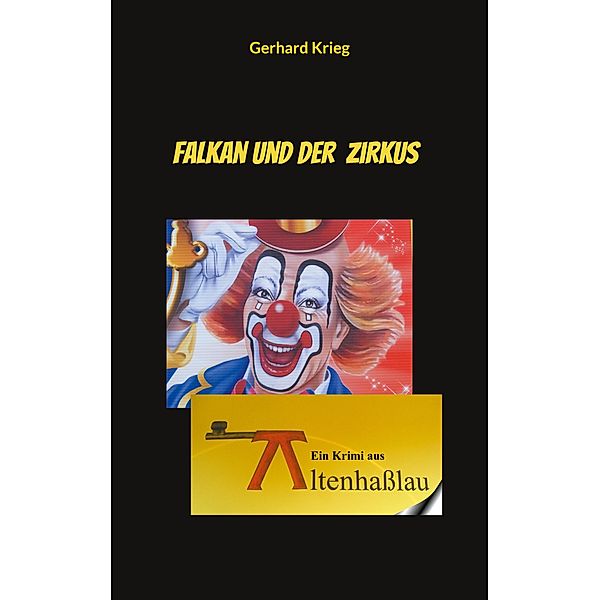 Falkan und der Zirkus / Falkan Krimis Bd.18, Gerhard Krieg
