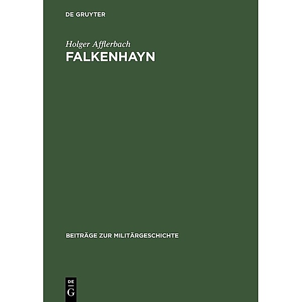 Falkenhayn / Beiträge zur Militärgeschichte Bd.42, Holger Afflerbach