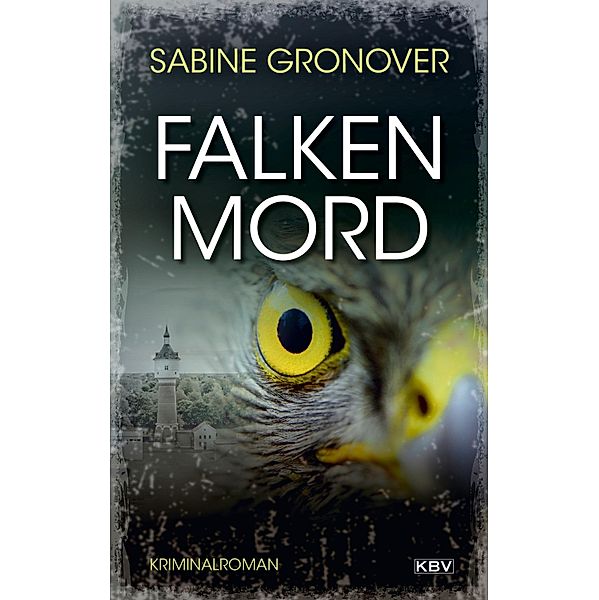 Falkenmord / Schmitt & Kemper Bd.4, Sabine Gronover