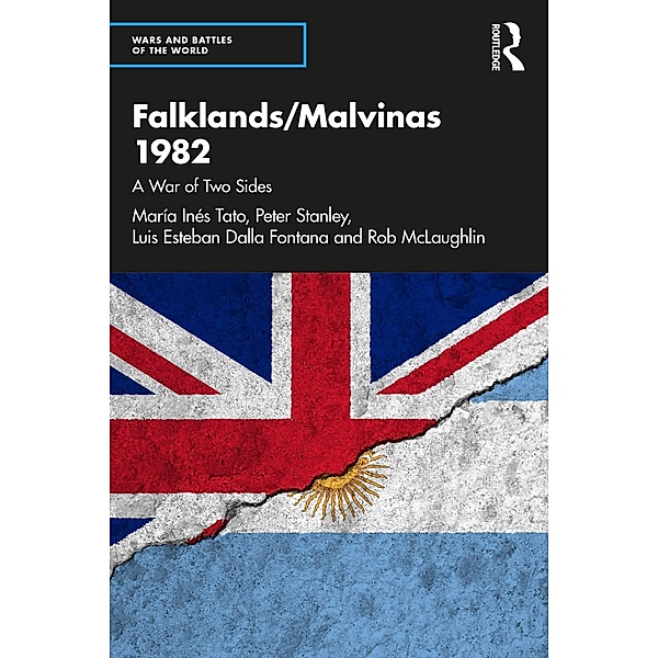 Falklands/Malvinas 1982, María Inés Tato, Peter Stanley, Luis Esteban Dalla Fontana, Rob McLaughlin