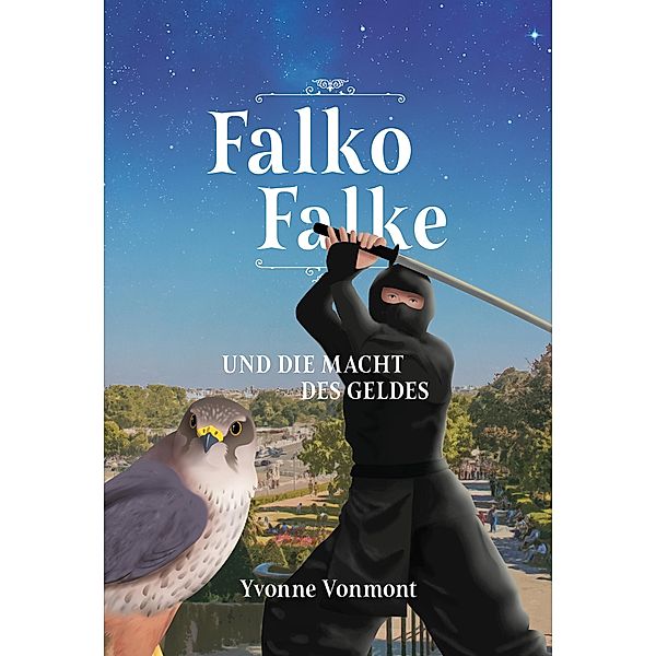 Falko Falke und die Macht des Geldes, Yvonne Vonmont