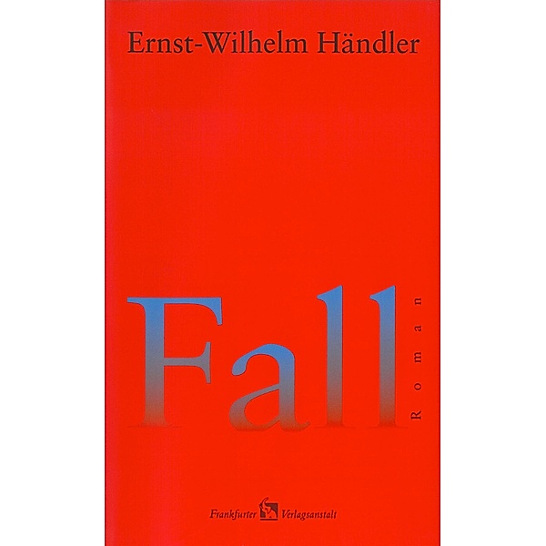 Fall, Ernst-Wilhelm Händler