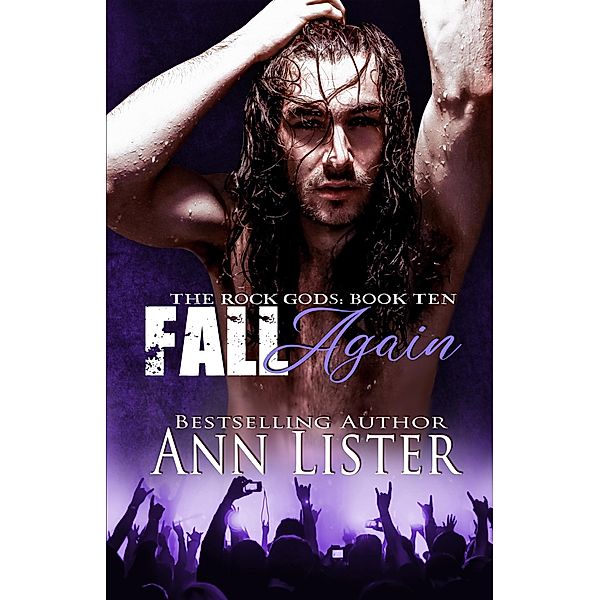 Fall Again (The Rock Gods, #10) / The Rock Gods, Ann Lister