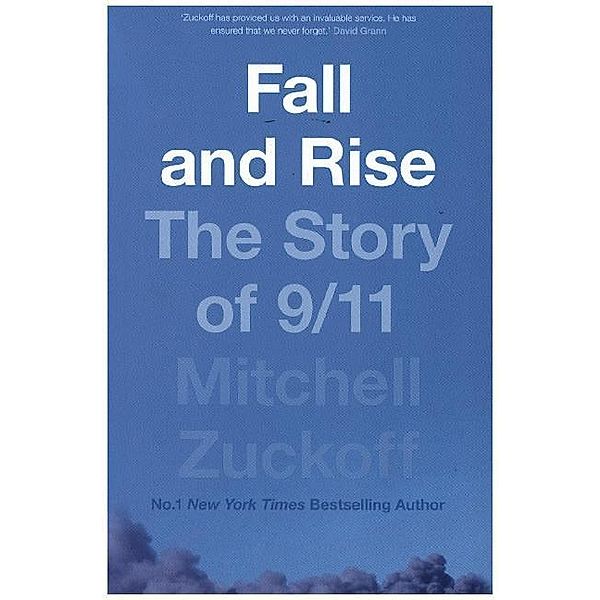 Fall and Rise: The Story of 9/11, Mitchell Zuckoff