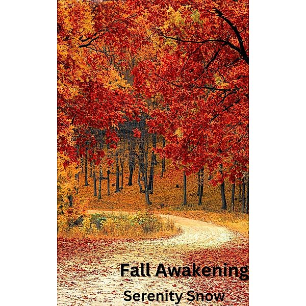 Fall Awakening (Southern Blue Blood, #1) / Southern Blue Blood, Serenity Snow