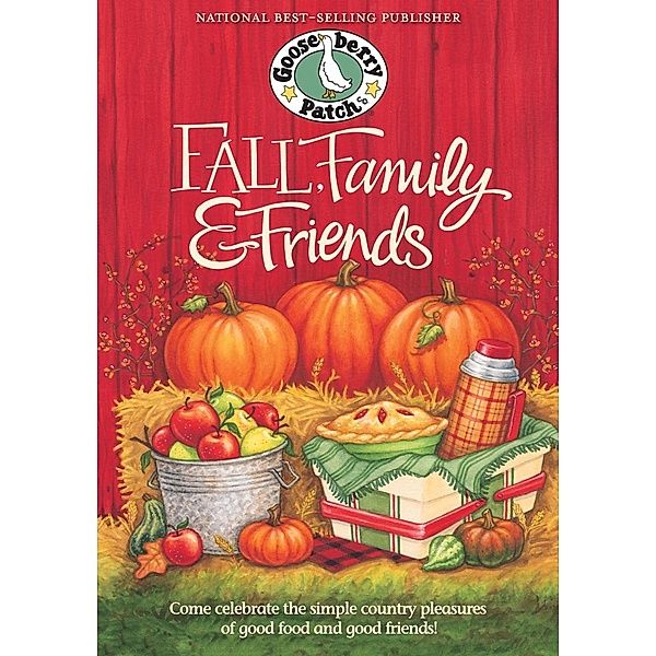 Fall, Family & Friends Cookbook, Gooseberry Patch