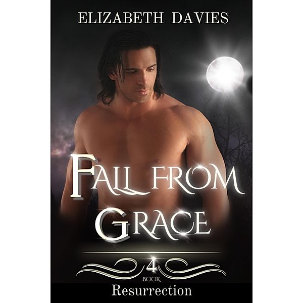 Fall from Grace (Resurrection, #4) / Resurrection, Elizabeth Davies