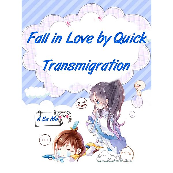 Fall in Love by Quick Transmigration?, Ah SaMu