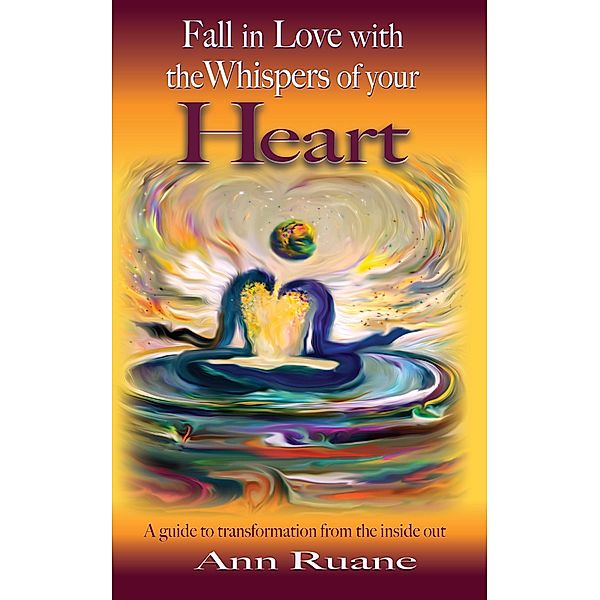 Fall in Love with the Whispers of Your Heart, Ann Ruane