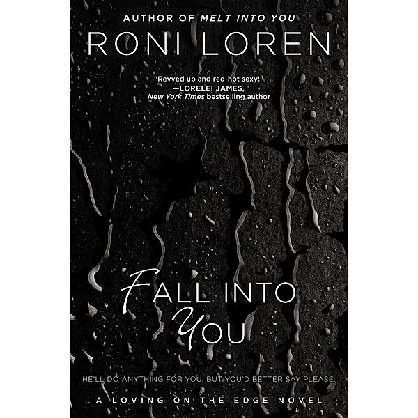 Fall Into You / A Loving on the Edge Novel Bd.3, Roni Loren