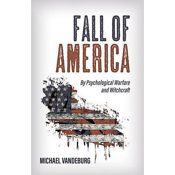 Fall of America, Michael Vandeburg