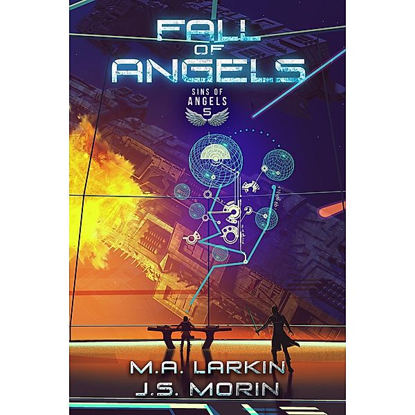 Fall of Angels (Sins of Angels, #5) / Sins of Angels, M. A. Larkin, J. S. Morin