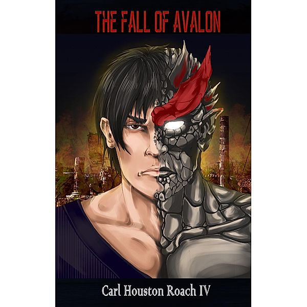 Fall of Avalon, Carl Houston Roach Iv