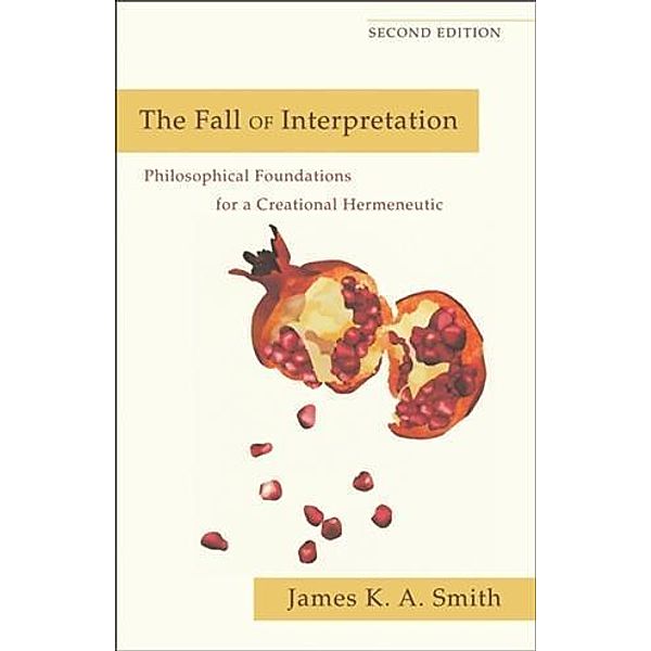 Fall of Interpretation, James K. A. Smith