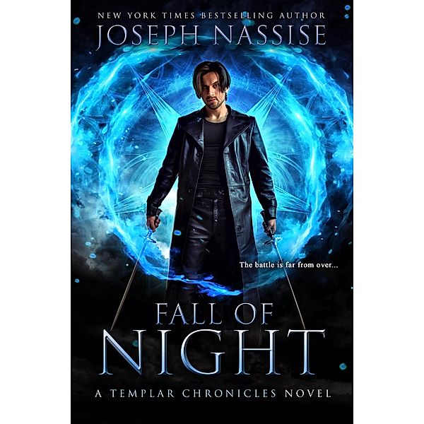 Fall of Night (Templar Chronicles, #6) / Templar Chronicles, Joseph Nassise