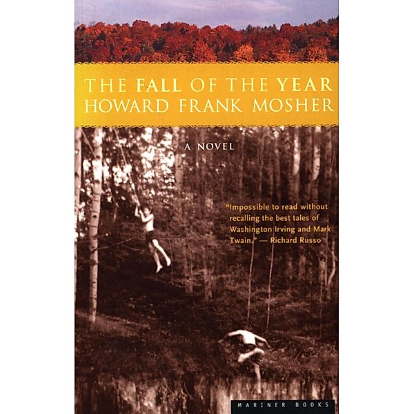 Fall of the Year, Howard Frank Mosher