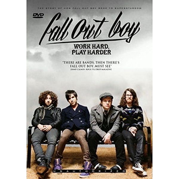 Fall Out Boy - Work Hard, Play Harder, Fall Out Boy