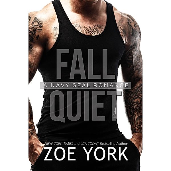 Fall Quiet (SEALS UNDONE, #9) / SEALS UNDONE, Zoe York