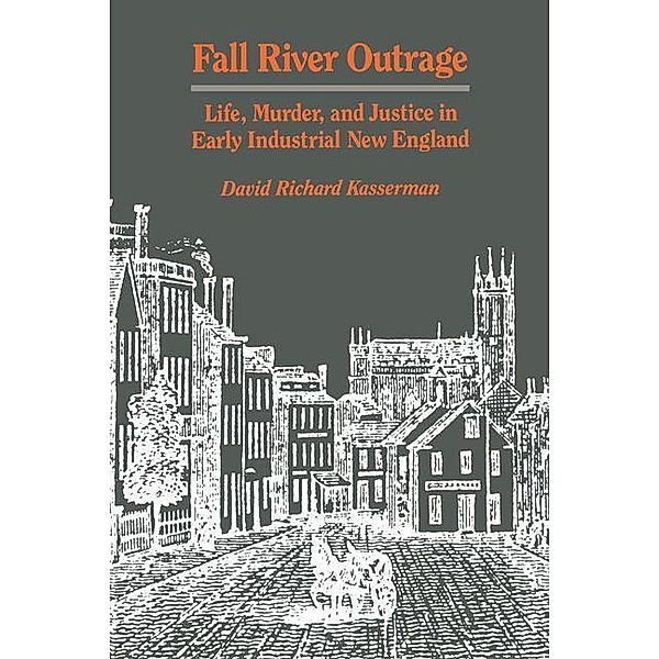 Fall River Outrage, David Richard Kasserman