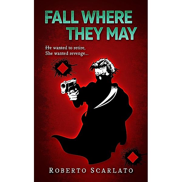 Fall Where They May, Roberto Scarlato
