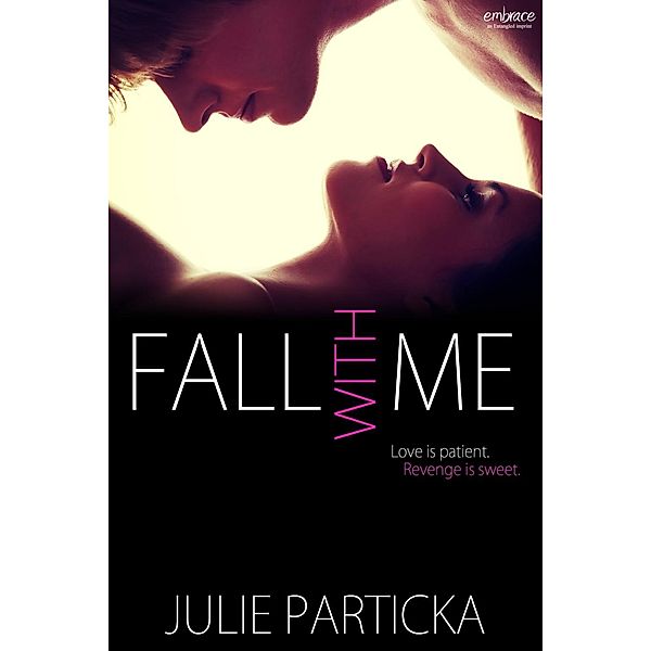 Fall With Me, Julie Particka