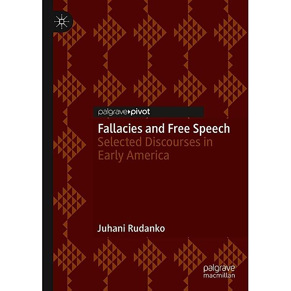 Fallacies and Free Speech / Progress in Mathematics, Juhani Rudanko