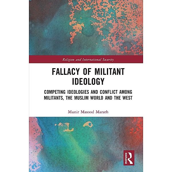 Fallacy of Militant Ideology, Munir Masood Marath