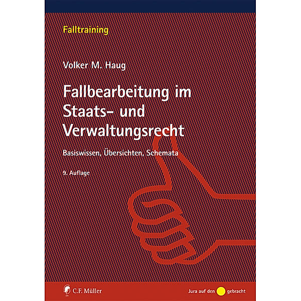 Fallbearbeitung im Staats- und Verwaltungsrecht, Volker M. Haug
