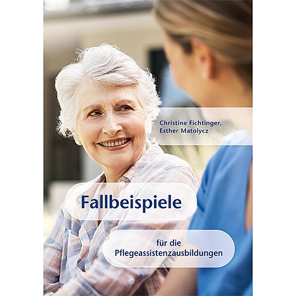 Fallbeispiele, Christine Fichtinger, Esther Matolycz