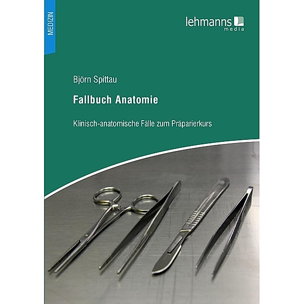 Fallbuch Anatomie, Björn Spittau
