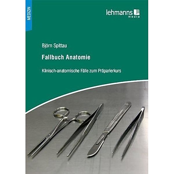 Fallbuch Anatomie, Björn Spittau