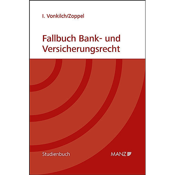 Fallbuch Bank- und Versicherungsrecht, Isabelle Vonkilch, Moritz Zoppel