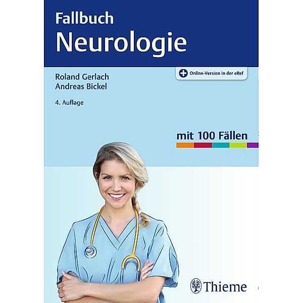 Fallbuch: Fallbuch Neurologie, Andreas Bickel, Roland Gerlach