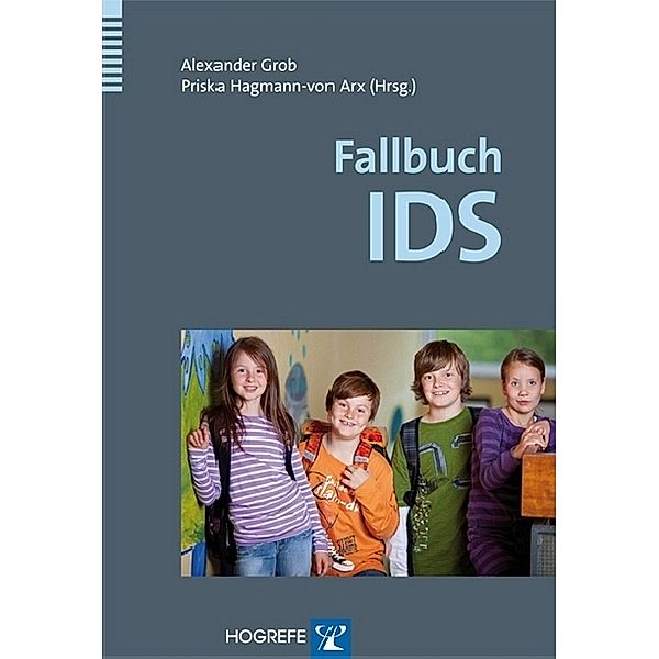 Fallbuch IDS, Priska Hagmann-von Arx, Alexander Grob