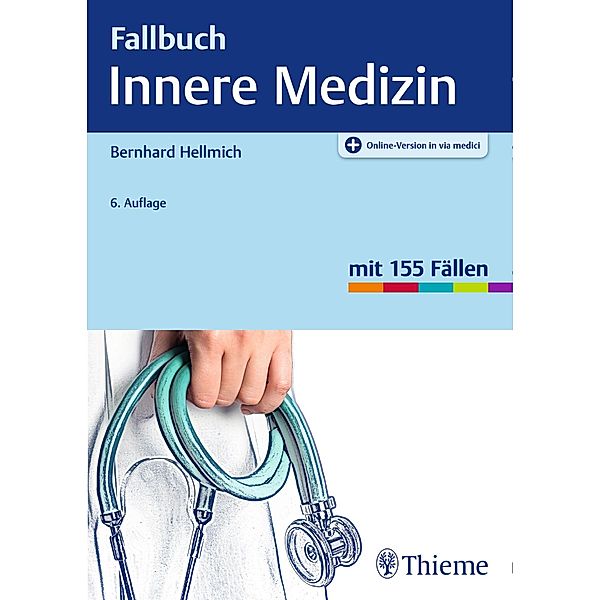Fallbuch Innere Medizin, Bernhard Hellmich