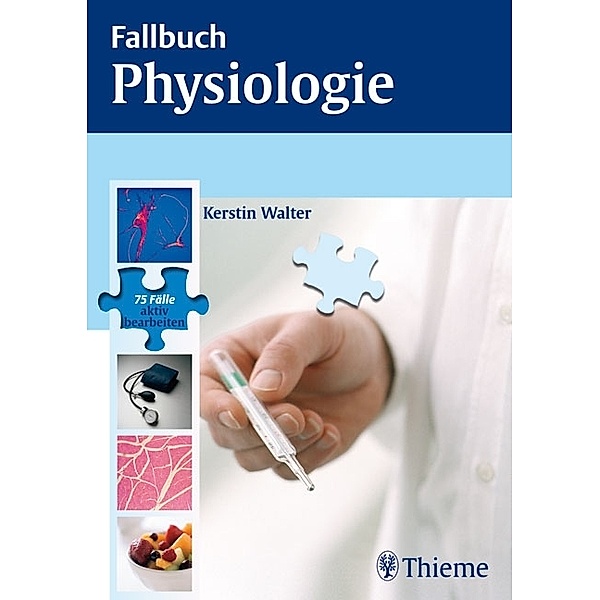 Fallbuch Physiologie / Fallbuch, Kerstin Walter
