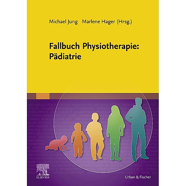 Fallbuch Physiotherapie: Pädiatrie