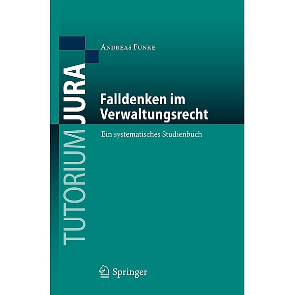 Falldenken im Verwaltungsrecht, Andreas Funke