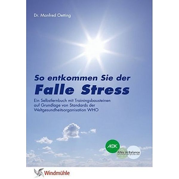 Falle Stress, Manfred Oetting