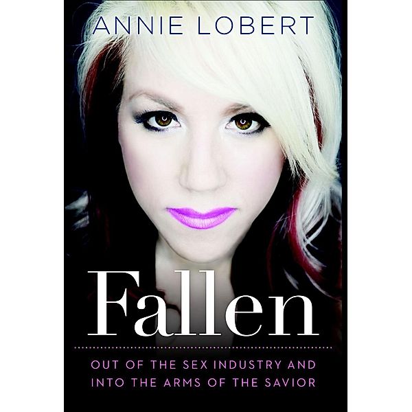 Fallen, Annie Lobert