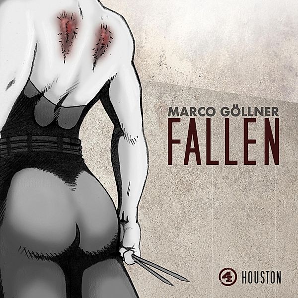 Fallen - 4 - Houston, Marco Göllner