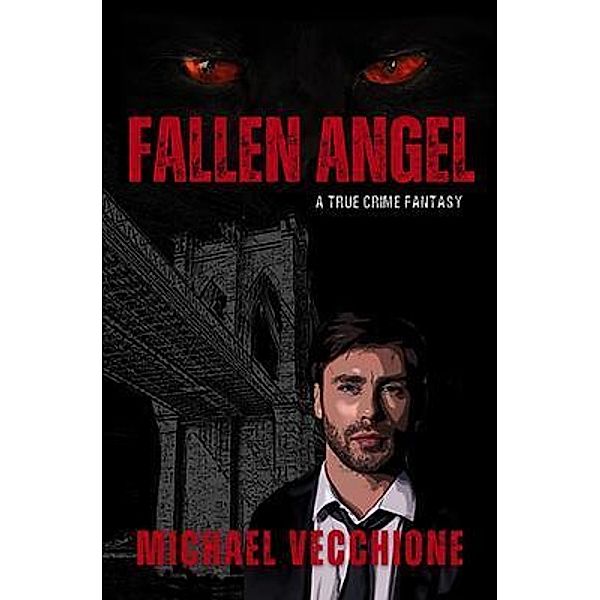 Fallen Angel, Michael Vecchione