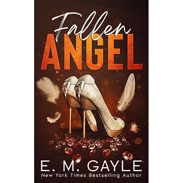 Fallen Angel (Mafia Mayhem Duet Series, #6) / Mafia Mayhem Duet Series, E. M. Gayle