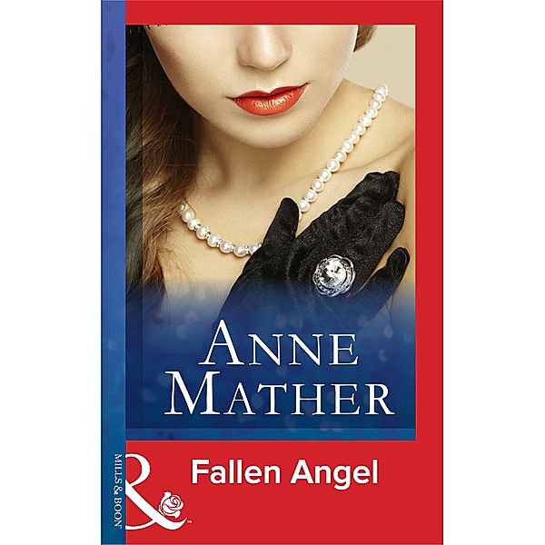 Fallen Angel (Mills & Boon Modern) / Mills & Boon Modern, Anne Mather