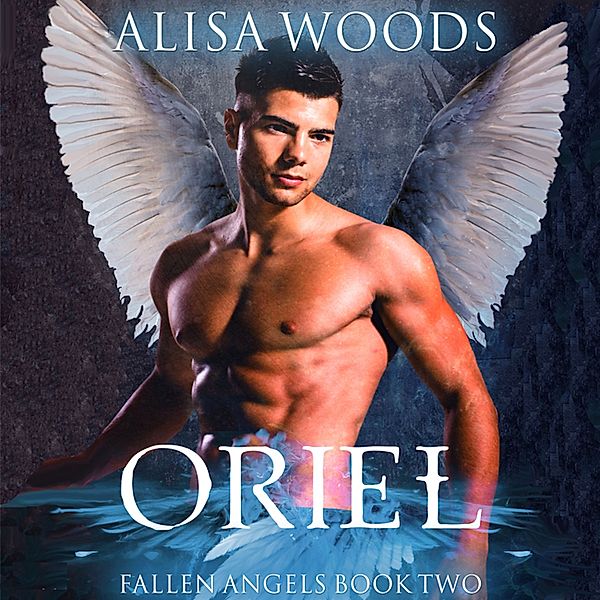 Fallen Angels - 2 - Oriel, Alisa Woods