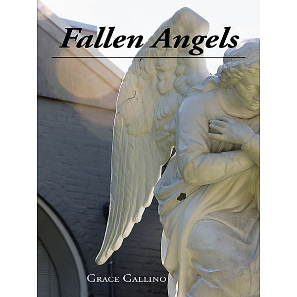 Fallen Angels, Grace Gallino