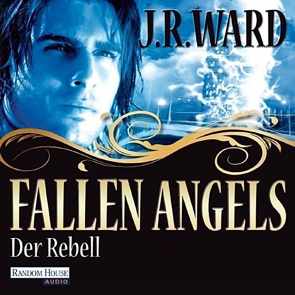 Fallen Angels - 3 - Der Rebell, J. R. Ward